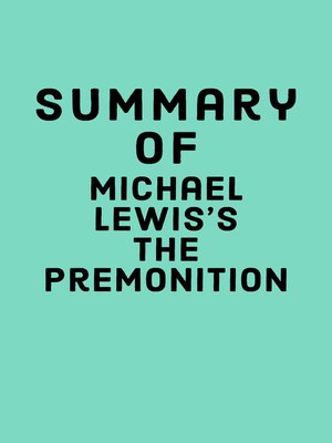 cover image of Summary of Michael Lewis's the Premonition